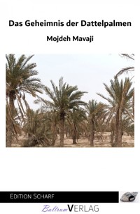 Das Geheimnis der Dattelpalmen - Mojdeh Mavaji - E-Book