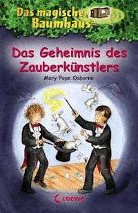 Das magische Baumhaus (Band 48) - Das Geheimnis des Zauberkünstlers - Mary Pope Osborne - E-Book