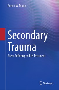 Secondary Trauma - Robert W. Motta - E-Book