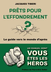 Prêts pour l'effondrement ? - Jacques Tiberi - E-Book
