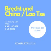 Brecht und China / Lao Tse - Karl-Josef Kuschel - E-Book + Hörbuch