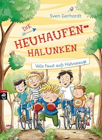 Die Heuhaufen-Halunken - Volle Faust aufs Hühnerauge - Sven Gerhardt - E-Book