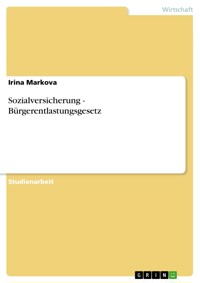 Sozialversicherung - Bürgerentlastungsgesetz - Irina Markova - E-Book