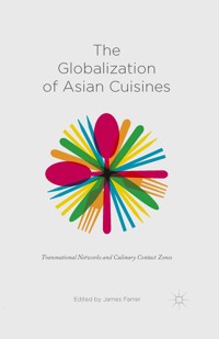 The Globalization of Asian Cuisines -  - E-Book