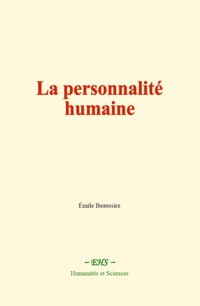 La personnalité humaine - Émile Beaussire - E-Book