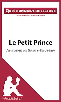 Le Petit Prince d'Antoine de Saint-Exupéry - lePetitLittéraire - E-Book