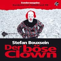 Der böse Clown - Stefan Bouxsein - Hörbuch