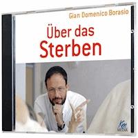 Über das Sterben - Gian Domenico Borasio - E-Book + Hörbuch