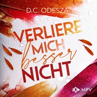 Verliere mich besser nicht - D. C. Odesza - Hörbuch
