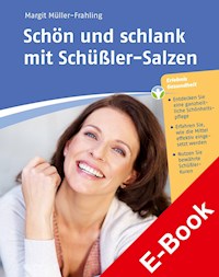 Schön und schlank mit Schüßler-Salzen - Margit Müller-Frahling - E-Book