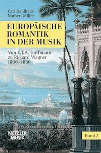 Europäische Romantik in der Musik - Carl Dahlhaus - E-Book