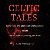 Celtic Tales - Kate Forrester - Hörbuch