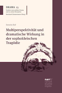 Multiperspektivität und dramatische Wirkung in der sophokleischen Tragödie - Severin Hof - kostenlos E-Book
