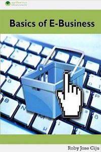 Basics of E-Business - Roby Jose Ciju - E-Book