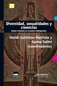 Diversidad, sexualidades y creencias - Daniel Gutiérrez Martínez - E-Book