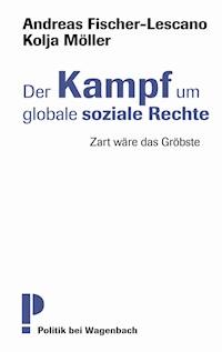 Der Kampf um globale soziale Rechte - Andreas Fischer-Lescano - E-Book
