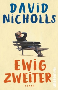 Ewig Zweiter - David Nicholls - E-Book
