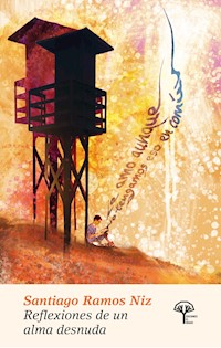 Reflexiones de un alma desnuda - Santiago Ramos - E-Book