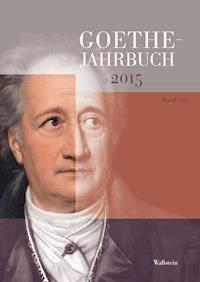 Goethe-Jahrbuch 132, 2015 -  - E-Book