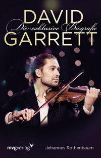 David Garrett - Johannes Rothenbaum - E-Book