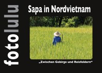 Sapa in Nordvietnam - Sr. fotolulu - E-Book