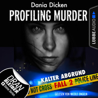 Laurie Walsh - Profiling Murder, Folge 2: Kalter Abgrund (Ungekürzt) - Dania Dicken - Hörbuch