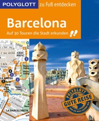 POLYGLOTT Reiseführer Barcelona zu Fuß entdecken - Julia Macher - E-Book