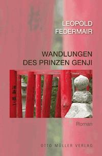 Wandlungen des Prinzen Genji - Leopold Federmair - E-Book