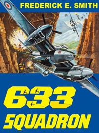 633 Squadron - Frederick E. Smith - E-Book