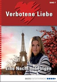 Verbotene Liebe - Folge 07 - Liz Klessinger - E-Book