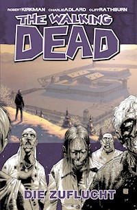 The Walking Dead 03: Die Zuflucht - Robert Kirkman - E-Book