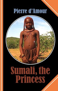 Sumali, the Princess - Pierre d&apos, Amour - E-Book