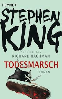 Todesmarsch - Stephen King - E-Book
