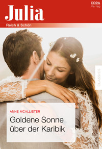 Goldene Sonne über der Karibik - Anne McAllister - E-Book