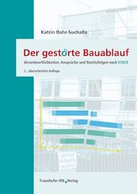 Der gestörte Bauablauf. - Katrin Rohr-Suchalla - E-Book