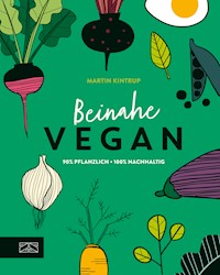 Beinahe vegan - Martin Kintrup - E-Book