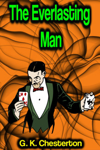 The Everlasting Man - G.K. Chesterton - E-Book