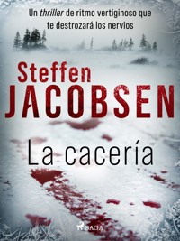 La cacería - Steffen Jacobsen - E-Book