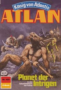 Atlan 409: Planet der Intrigen - Marianne Sydow - E-Book