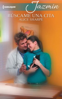 Búscame una cita - Alice Sharpe - E-Book