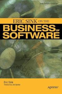 Eric Sink on the Business of Software - Eric Sink - E-Book