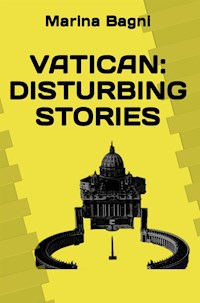 Vatican: disturbing stories - Marina Bagni - E-Book