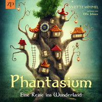 Phantasium - Yvette Himmel - Hörbuch
