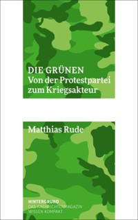Die Grünen - Matthias Rude - E-Book
