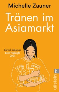 Tränen im Asia-Markt - Michelle Zauner - E-Book