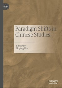Paradigm Shifts in Chinese Studies -  - E-Book