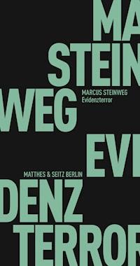 Evidenzterror - Marcus Steinweg - E-Book