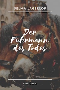 Der Fuhrmann des Todes - Selma  Lagerlöf - E-Book