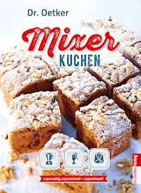 Mixer-Kuchen - Dr. Oetker - E-Book