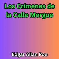Los Crímenes de la Calle Morgue - Edgar Allan Poe - Hörbuch